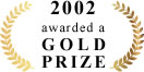 2002 awarded a GOLD PRIZE