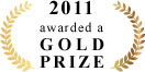 2011 awarded a GOLD PRIZE